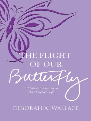 cover image of The Flight of Our Butterfly